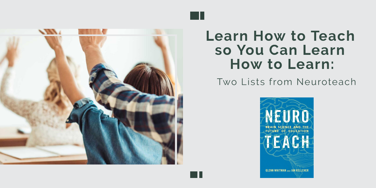 /2021-03-06-learn-how-to-teach-so-you-can-learn-how-to-learn-two-lists-from-neuroteach/HowToTeach2.png /2021-03-06-learn-how-to-teach-so-you-can-learn-how-to-learn-two-lists-from-neuroteach/HowToTeach2.png