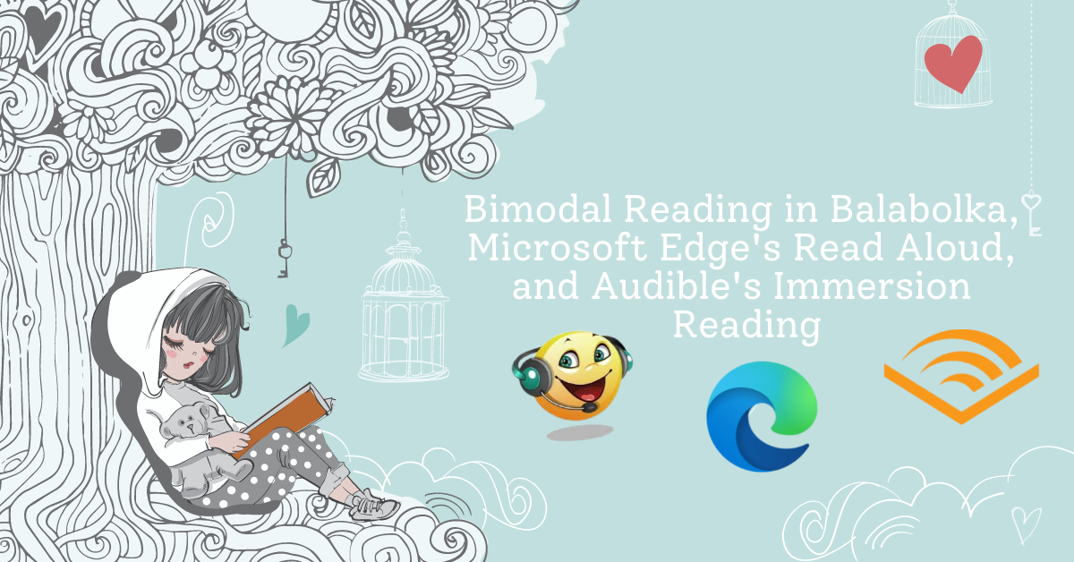 /2022-03-23-bimodal-reading-in-balabolka-microsoft-edge-read-aloud-and-audible-immersion-reading/bimodal.png /2022-03-23-bimodal-reading-in-balabolka-microsoft-edge-read-aloud-and-audible-immersion-reading/bimodal.png